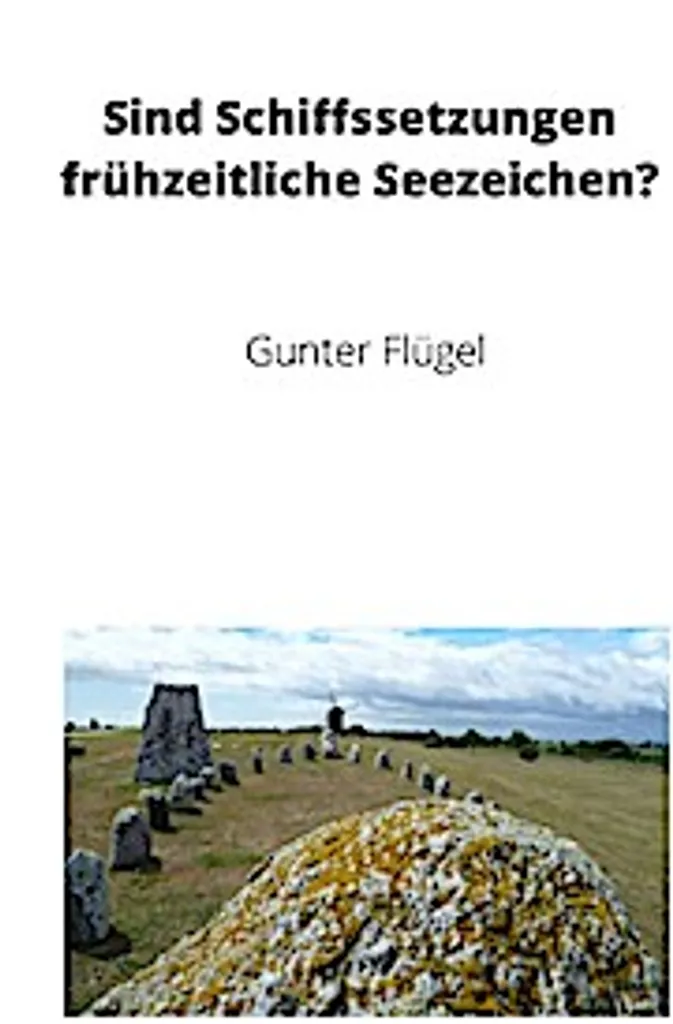 Sind Schiffssetzungen frühzeitliche Seezeichen?